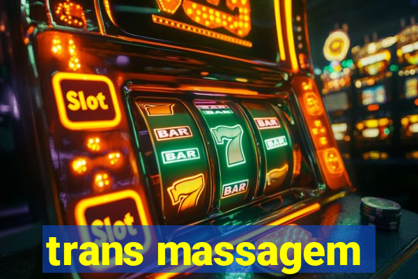 trans massagem